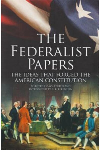 John Wiley & Sons Inc The Federalist Papers: The Ideas That Forged the Americ...