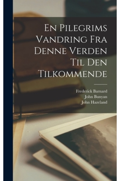 Legare Street Pr En pilegrims vandring fra denne verden til den tilkommende