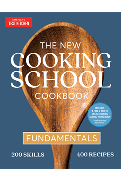 Amer Test Kitchen The New Cooking School Cookbook: Fundamentals