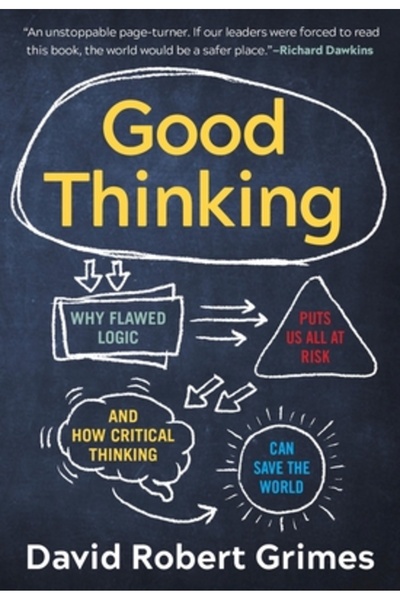 Experiment Gândire bună: De ce logica defectuoasă ne pune pe toți în pericol ...