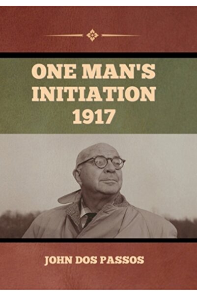 Bibliotech Pr One Man's Initiation-1917