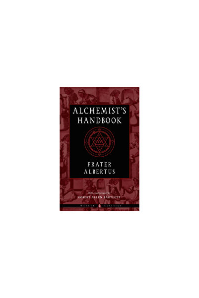 Weiser Books The Alchemist's Handbook: A Practical Manual