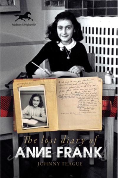 Addison & Highsmith The Lost Diary of Anne Frank
