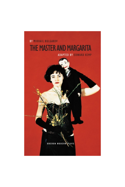 Bloomsbury Publishing Plc The Master and Margarita Edward Kemp