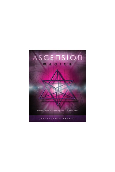 Llewellyn Publications Ascension Magick: Ritual, Myth & Healing for the New Aeon