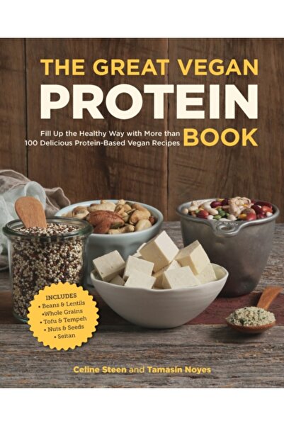 Univ Of California Pr Great Vegan Protein Book: Fill Up the Healthy Way with ...