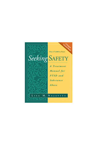 Guilford Publications Seeking Safety: A Treatment Manual for Ptsd and Substan...