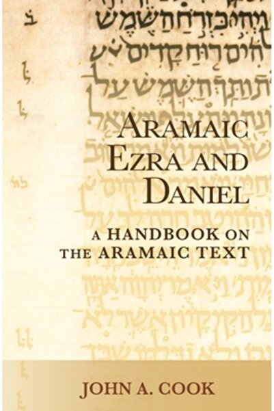 Baylor Univ Pr Ezra și Daniel în aramaică: un manual despre textul aramaic