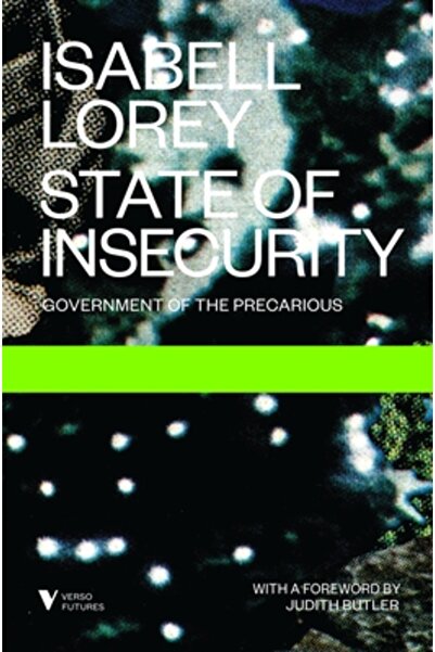 Verso State of Insecurity: Government of the Precarious