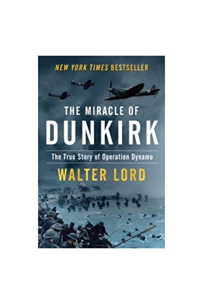Open Road Media The Miracle of Dunkirk: The True Story of Operation Dynamo