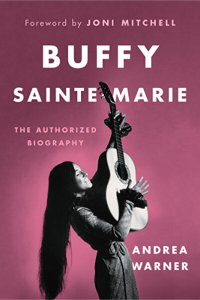 Greystone Books Buffy Sainte-Marie: The Authorized Biography