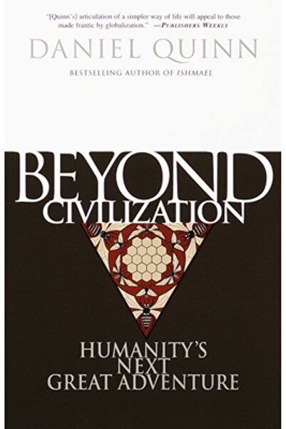 Broadway Books Beyond Civilization: Humanity's Next Great Adventure