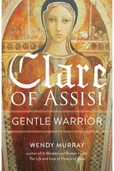 Paraclete Pr Foc blând: Credința neclintită a Clarei de Assisi