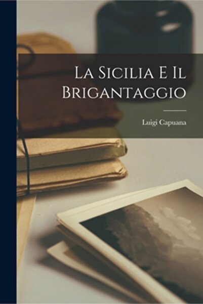 Legare Street Pr La Sicilia E Il Brigantaggio