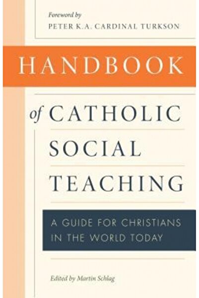 Yale Univ Pr Handbook of Catholic Social Thought: A Guide for Christians in the World Today