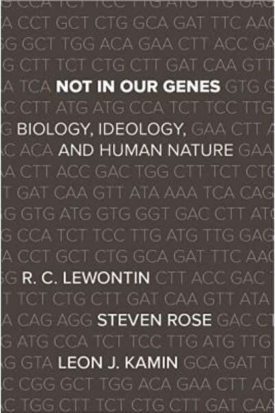 Kessinger Pub Llc Not in Our Genes: Biology, Ideology, and Human Nature