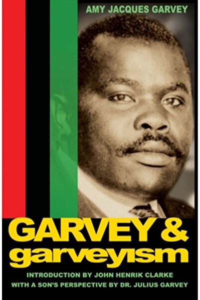 Black Classic Pr Inc Garvey și garveyismul