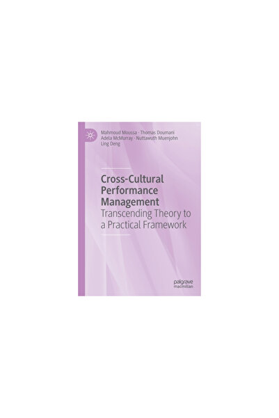 Palgrave Macmillan Ltd Cross-Cultural Performance Management: Transcending Theory to a Practical Framework