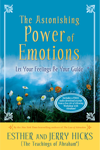 Hay House The Astonishing Power of Emotions: Let Your Feelings Be Your Guide