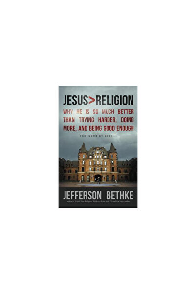 Univ Of Toronto Pr Jesus > Religion: Why He Is So Much Better Than Trying Har...