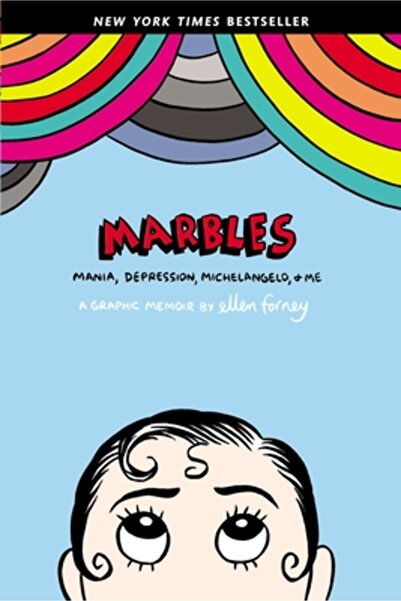Berkley Pub Group Marbles: Mania, , Michelangelo, and Me: A Graphic Memoir