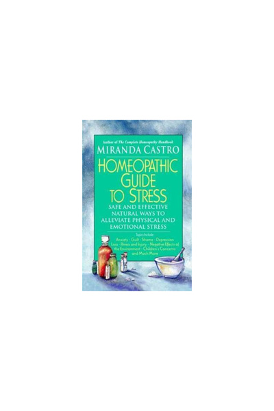 St Martins Pr Inc The Homeopathic Guide to Stress