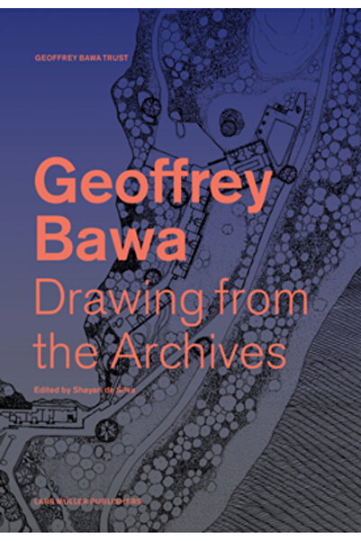 Lars Muller Publ Desen din Arhivele Geoffrey Bawa
