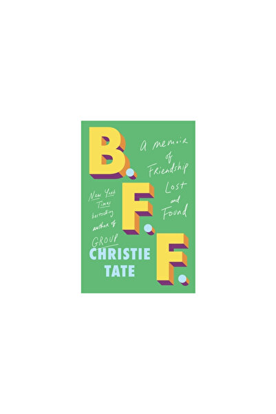 Gallery Books B.F.F.: Memoriile unei prietenii pierdute și regăsite