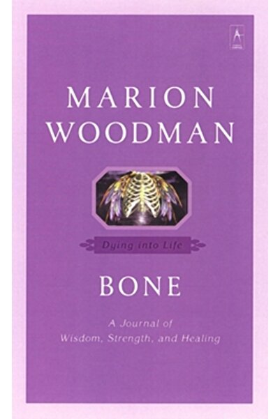 Penguin Books Bone: Dying Into Life