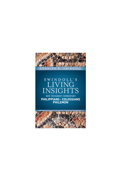 Tyndale House Publ Insights on Philippians, Colossians, Philemon