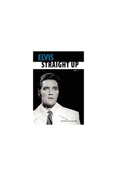 Steamroller Pub Llc Elvis-Straight Up, Volume 1, by Joe Esposito and Joe Russo