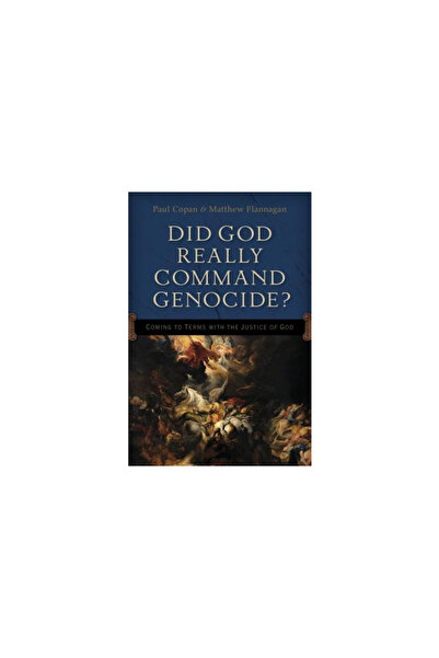 Baker Book House Did God Really Command Genocide?: Coming to Terms with the J...