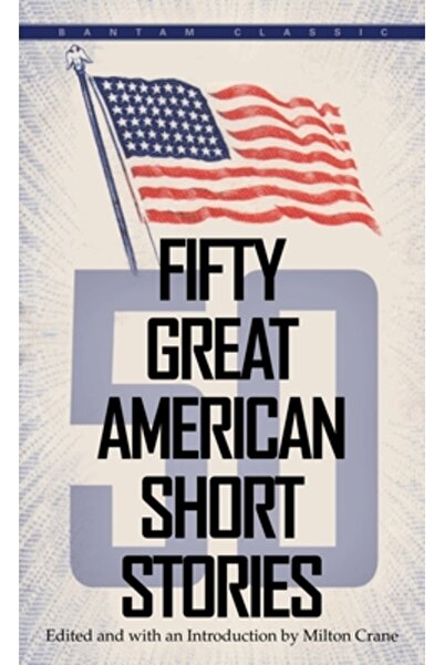 Bantam Books Fifty Great American Short Stories
