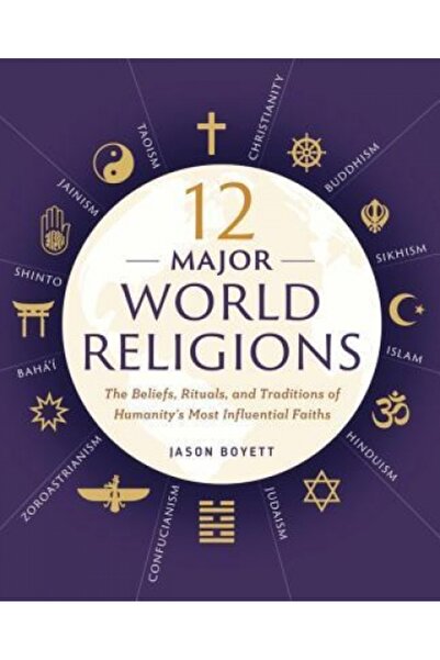 Kessinger Pub Llc 12 Major World Religions: The Beliefs, Rituals, and Traditi...