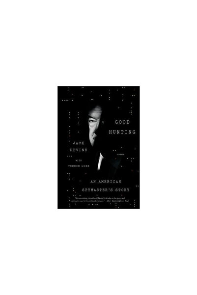 Chronicle Books Good Hunting: An American Spymaster's Story