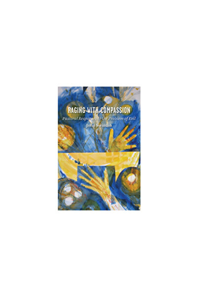 Wm. B. Eerdmans Publishing Company Furioasă de compasiune: Răspunsuri pastora...