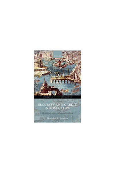 Oxford Univ Pr Securitate și credit în dreptul roman: evoluția istorică a Pig...