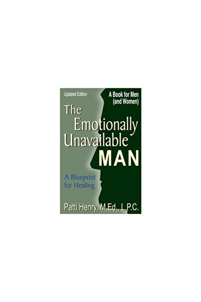 Rainbow Books The Emotionally Unavailable Man: A Blueprint for Healing