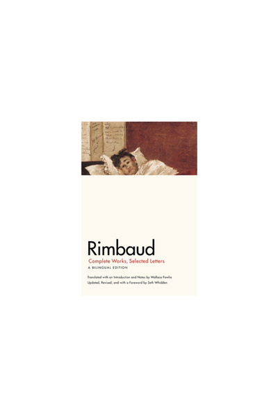 University of Chicago Press Rimbaud: Opere complete, Scrisori alese