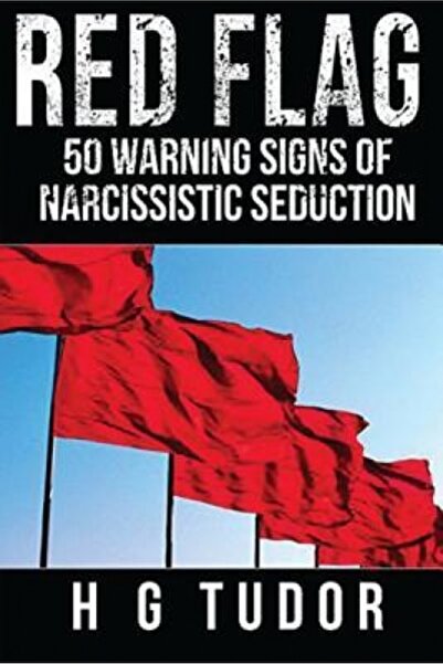 Yen Pr Red Flag: 50 Warning Signs of Narcissistic Seduction