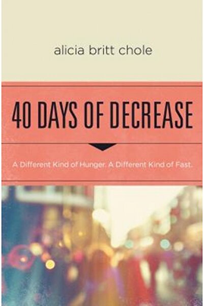 Word Entertainment Choral 40 Days of Decrease: A Different Kind of Hunger. a ...