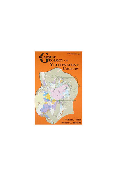Mountain Pr Pub Co Roadside Geology of Yellowstone Country