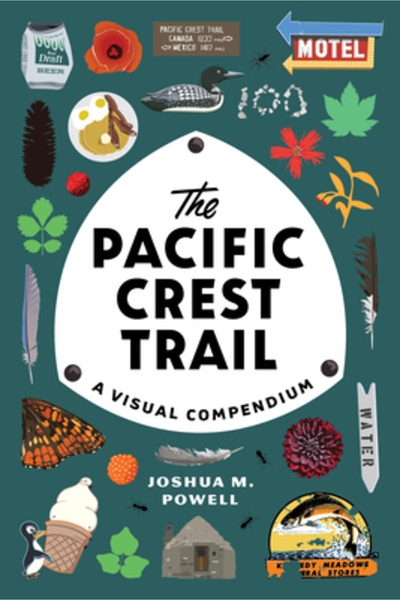 Sasquatch Books The Pacific Crest Trail: A Visual Compendium