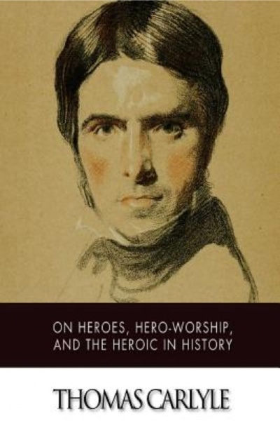 GENERAL BOOKS On Heroes, Hero-Worship, and the Heroic in History