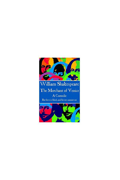 Wiley-Blackwell William Shakespeare - The Merchant of Venice: But Love Is Bli...