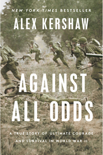 DUTTON BOOKS Against All Odds: A True Story of Ultimate Courage and Survival ...