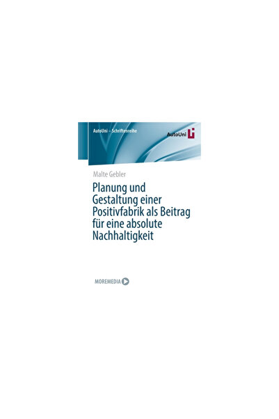 Springer Vieweg Planung und Gestaltung einer Positivfabrik als Beitrag f