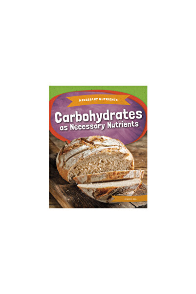 Kids Core Carbohydrates as Necessary Nutrients