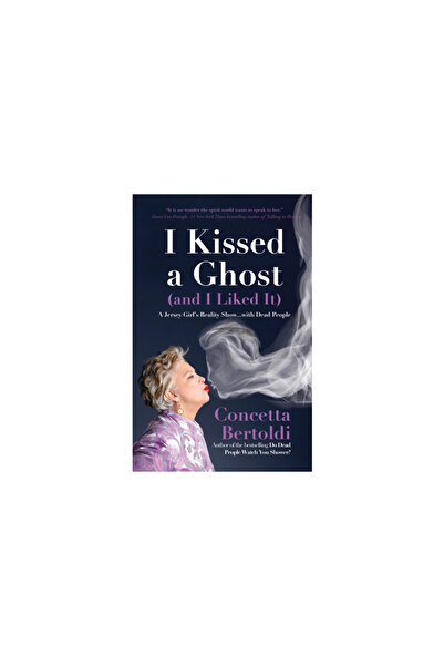 MANGO I Kissed a Ghost (and I Liked It): A Jersey Girlas Reality Show . . . with Dead People