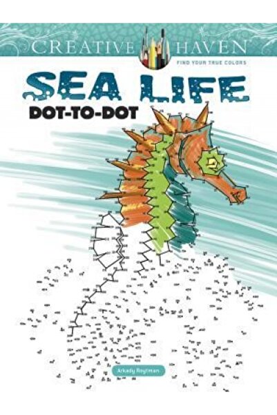 Dover Pubn Inc Creative Haven Sea Life Dot-To-Punct